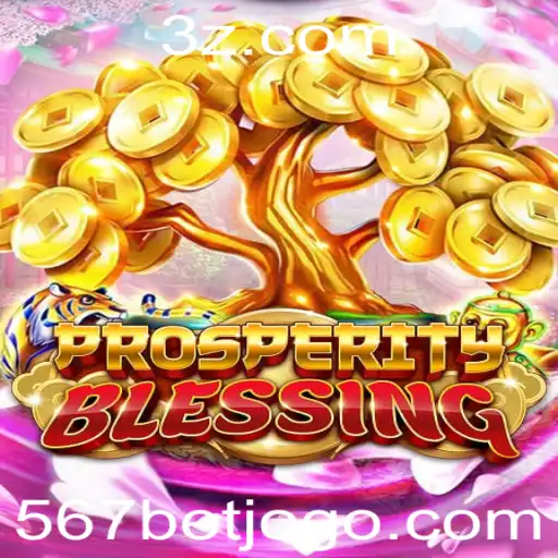 Explorando o Mundo de ProsperityBlessing: Uma Jornada de Estratégia e Sucesso com 567bet